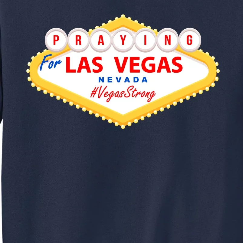 Praying For Las Vegas Nevada Vegas Strong Sweatshirt