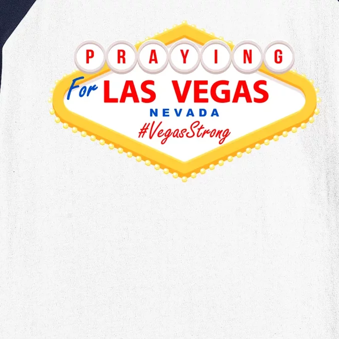 Praying For Las Vegas Nevada Vegas Strong Baseball Sleeve Shirt