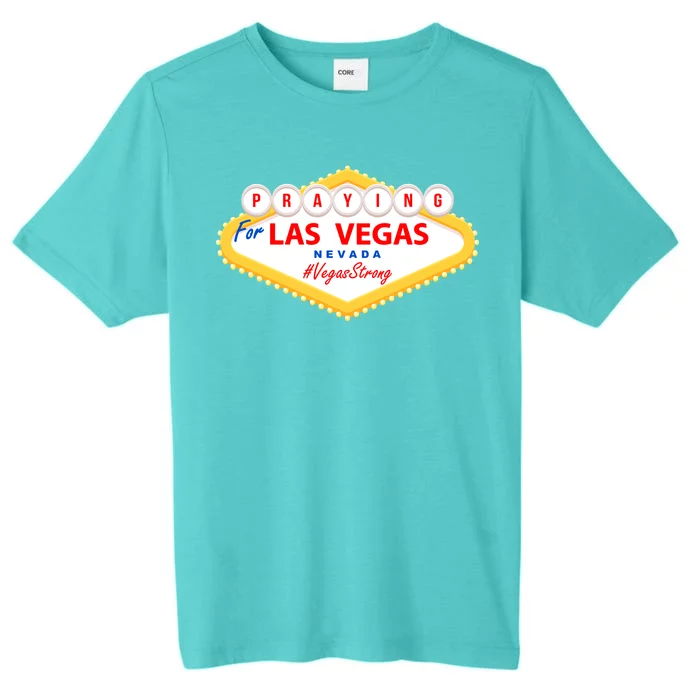 Praying For Las Vegas Nevada Vegas Strong ChromaSoft Performance T-Shirt