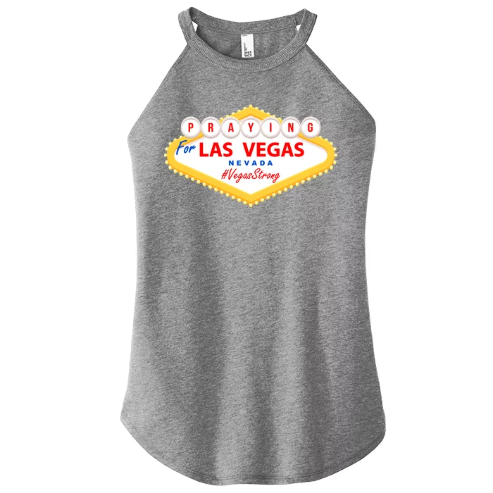 Praying For Las Vegas Nevada Vegas Strong Women’s Perfect Tri Rocker Tank