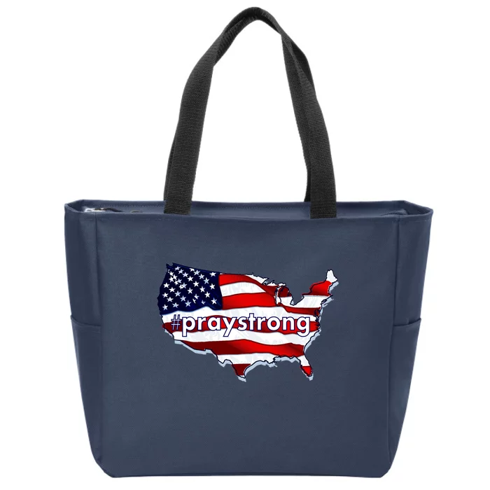 #praystrong Pray Strong For America Zip Tote Bag