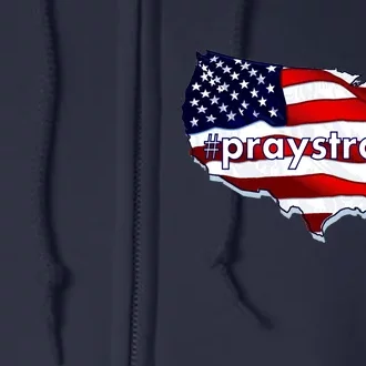 #praystrong Pray Strong For America Full Zip Hoodie