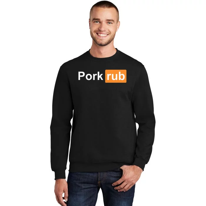 Pork Rub Bbq Smoker Lover Tall Sweatshirt