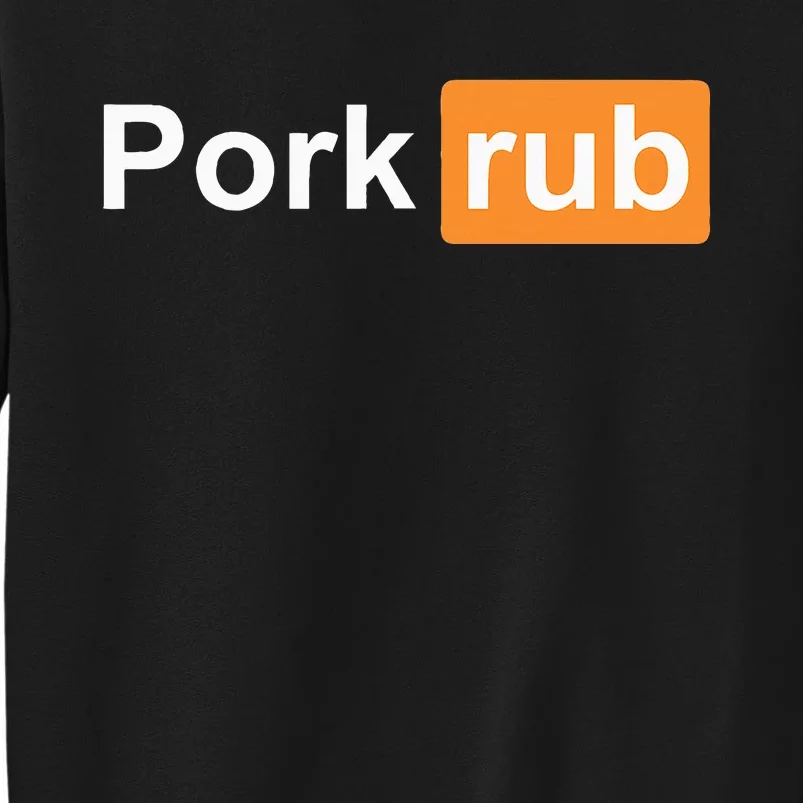 Pork Rub Bbq Smoker Lover Tall Sweatshirt