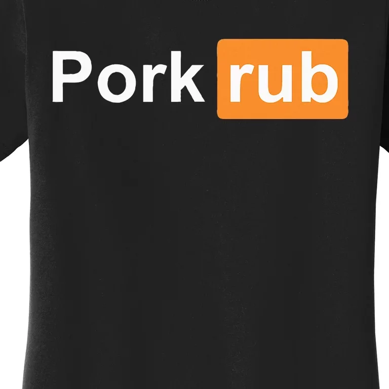 Pork Rub Bbq Smoker Lover Funny Barbecue Women's T-Shirt