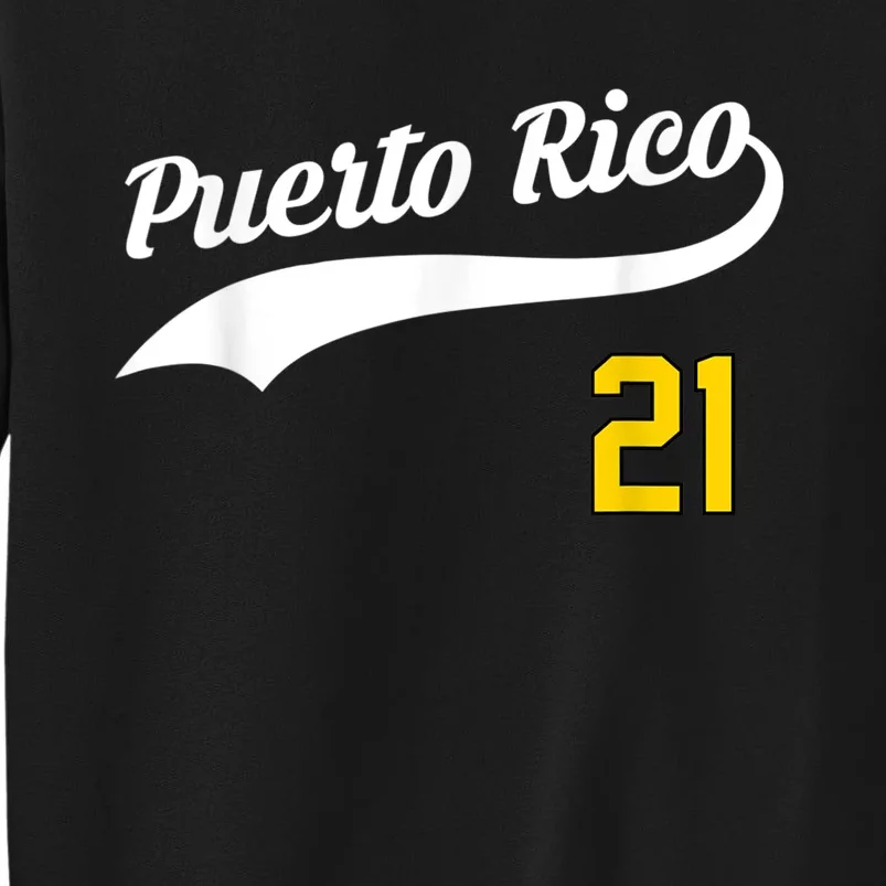 Puerto Rico Baseball 21 For Santurce Baseball Fans Tall Sweatshirt