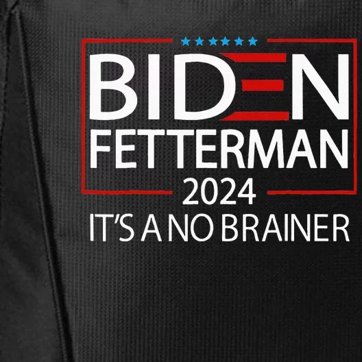 Political Retro Biden Fetterman 2024 ItS A No Brainer City Backpack