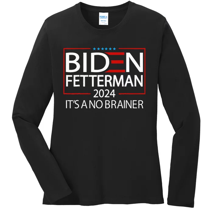 Political Retro Biden Fetterman 2024 ItS A No Brainer Ladies Long Sleeve Shirt