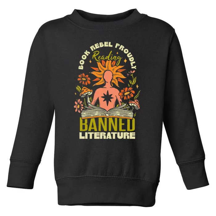 Proudly Reading Banned Literature Banned Books Toddler Sweatshirt