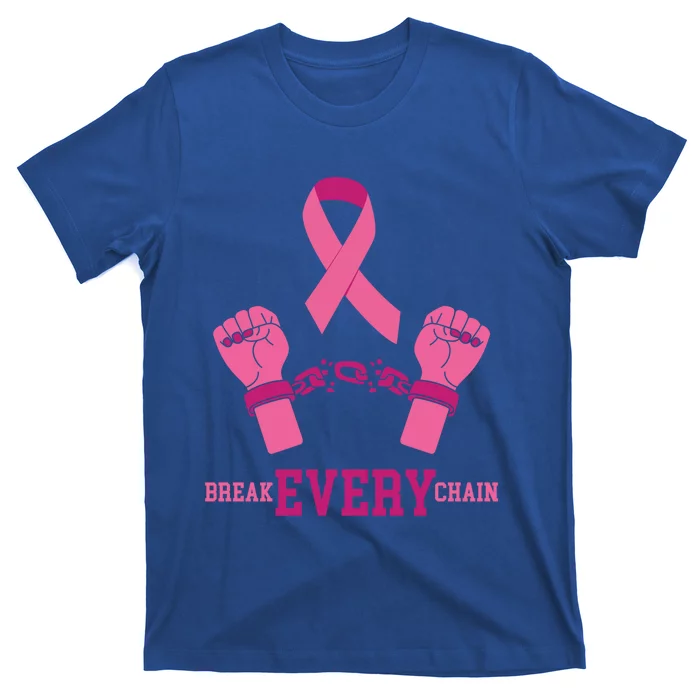 Pink Ribbon Breast Cancer Cute Gift Break Every Chain Design Gift T-Shirt