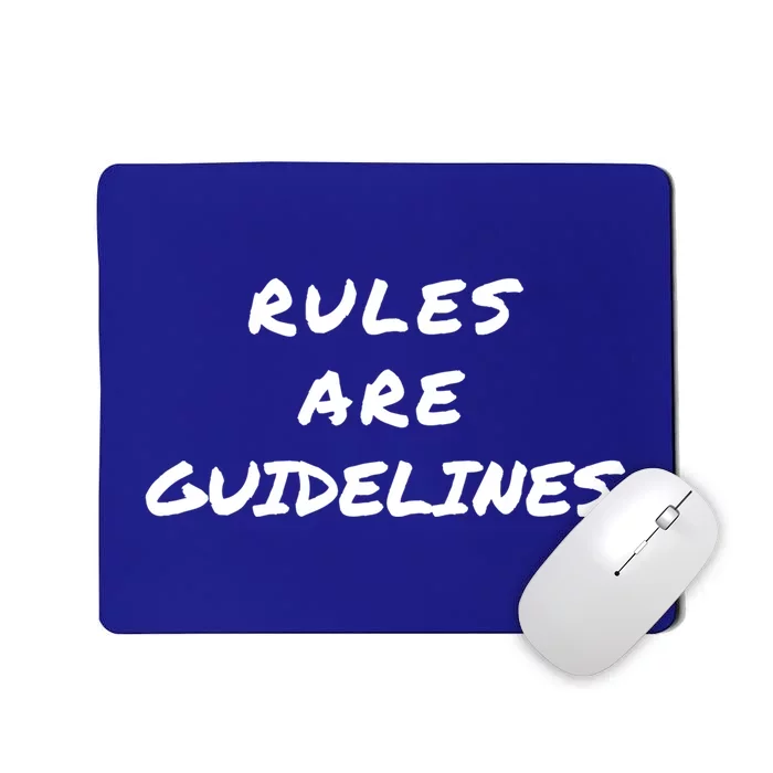 Punk Rock Concert Rules Are Guidelines Letter Print Graphic Meaningful Gift Mousepad