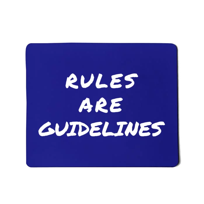 Punk Rock Concert Rules Are Guidelines Letter Print Graphic Meaningful Gift Mousepad