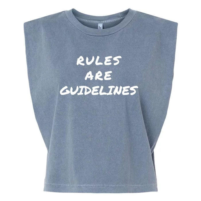 Punk Rock Concert Rules Are Guidelines Letter Print Graphic Meaningful Gift Garment-Dyed Women's Muscle Tee