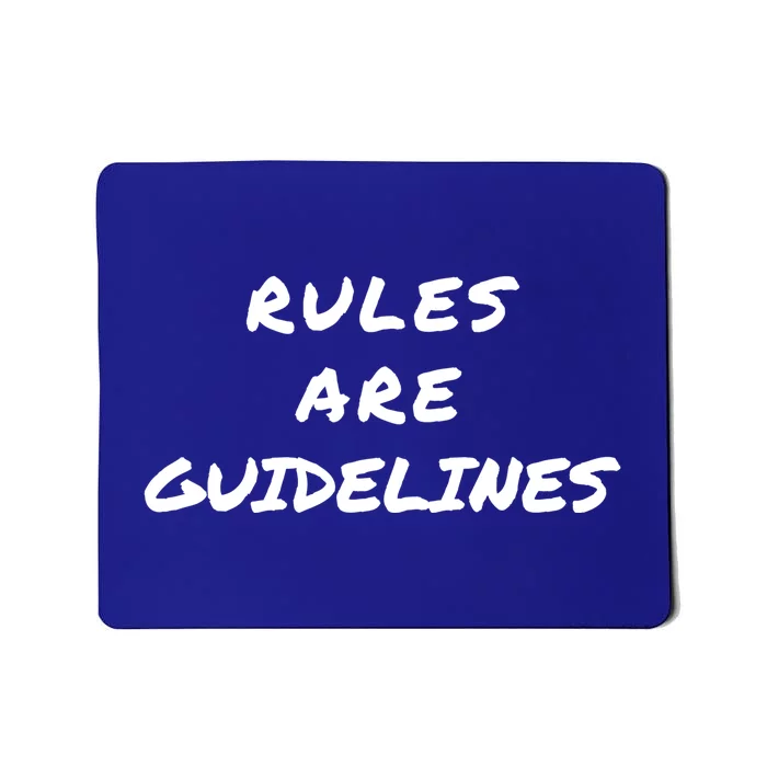 Punk Rock Concert Rules Are Guidelines Letter Print Graphic Gift Mousepad