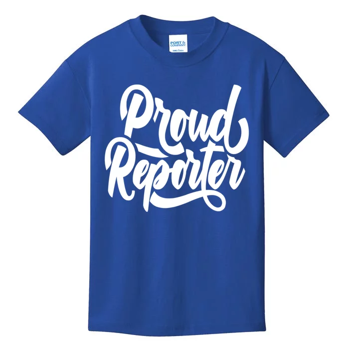 Proud Reporter Correspondent Press Member Journalist Great Gift Kids T-Shirt