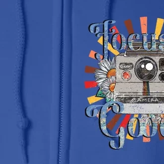 Photography Retro Camera Focus On The Good Photographer Life Cool Gift Full Zip Hoodie