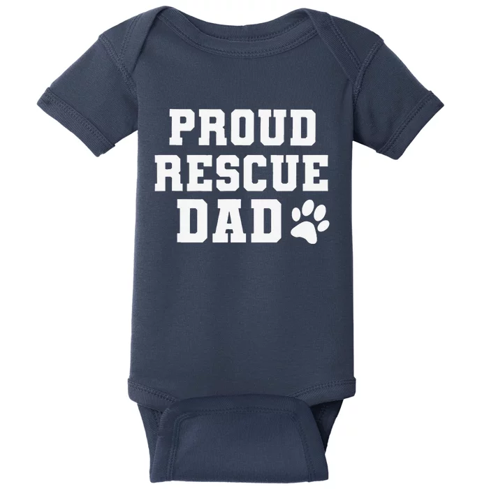 Proud Rescue Dog Dad Fathers Day Gift For Dog Lovers Dog Dad Baby Bodysuit