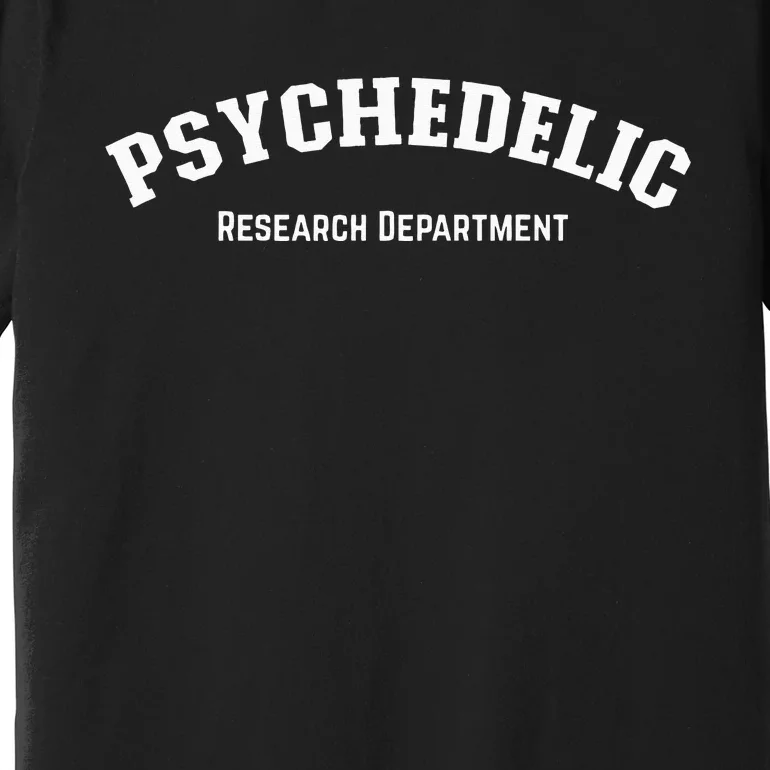 Psychedelic Research Department Funny Psychedelic Premium T-Shirt