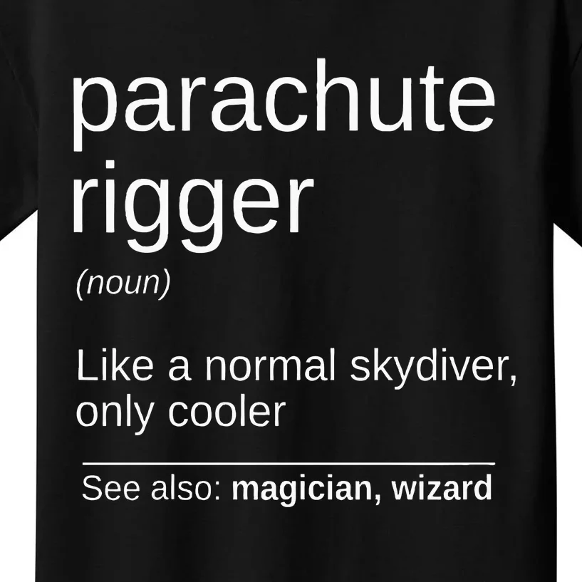 Parachute Rigger Definition Design Skydiving Packer Kids T-Shirt