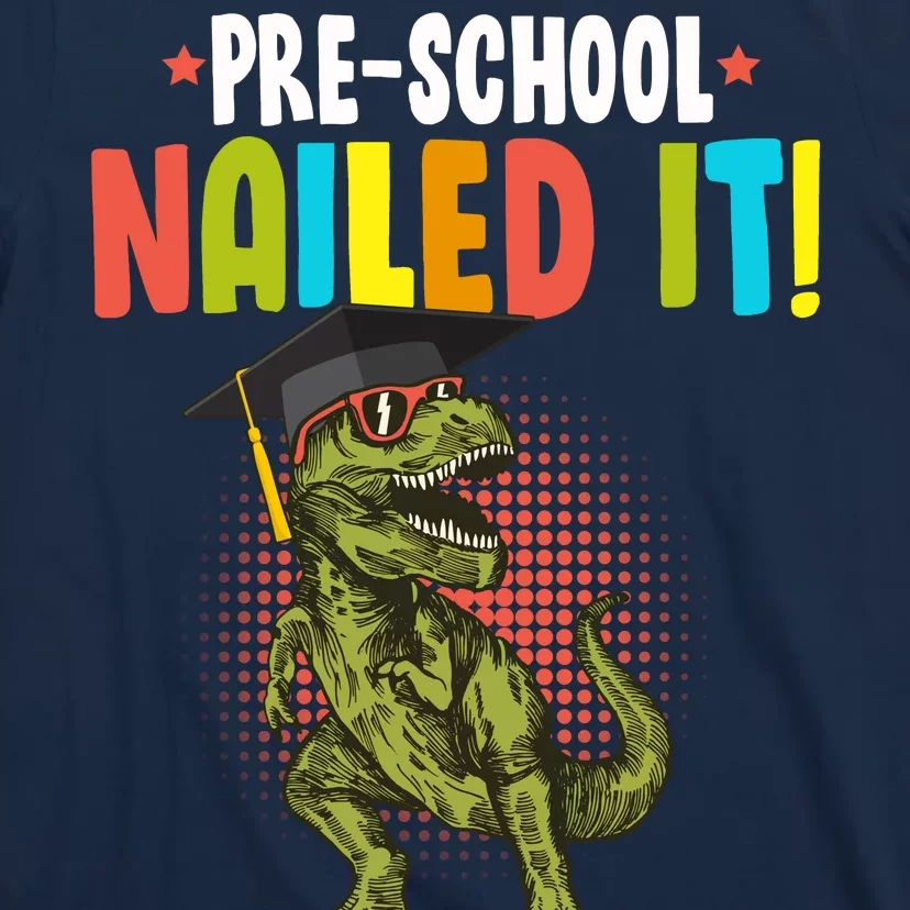 Pre-School Nailed it T-Shirt