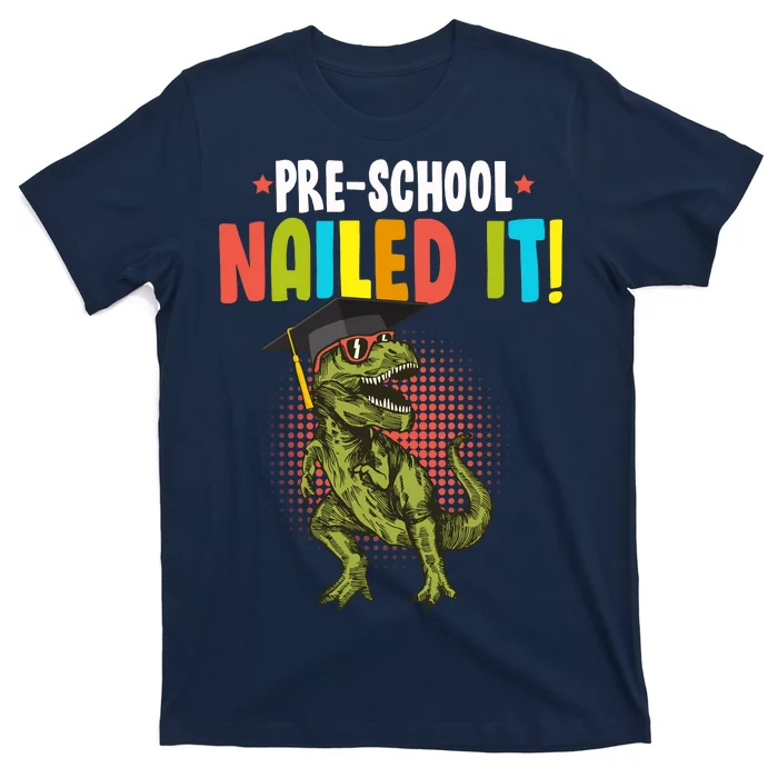 Pre-School Nailed it T-Shirt