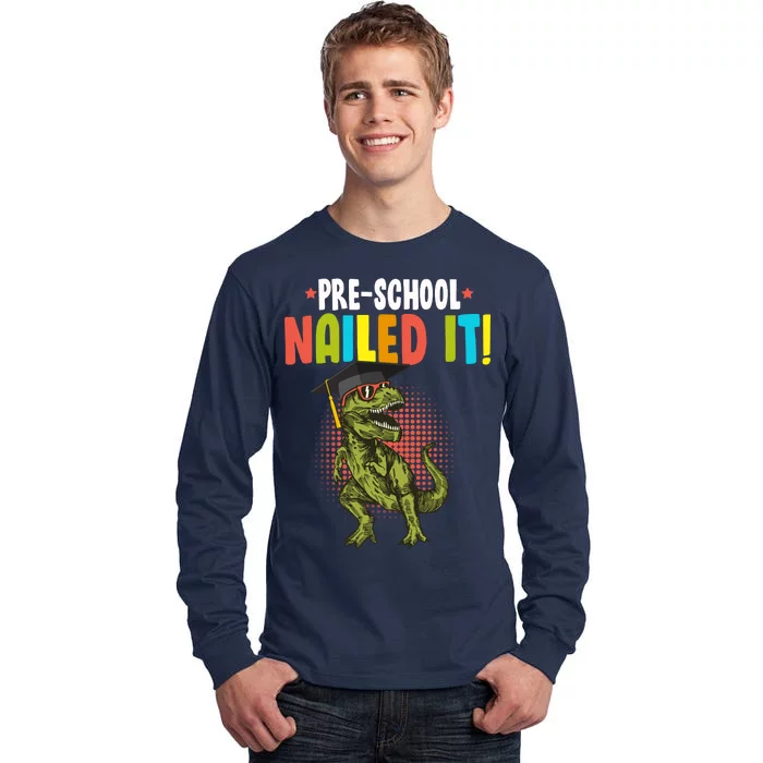 Pre-School Nailed it Tall Long Sleeve T-Shirt