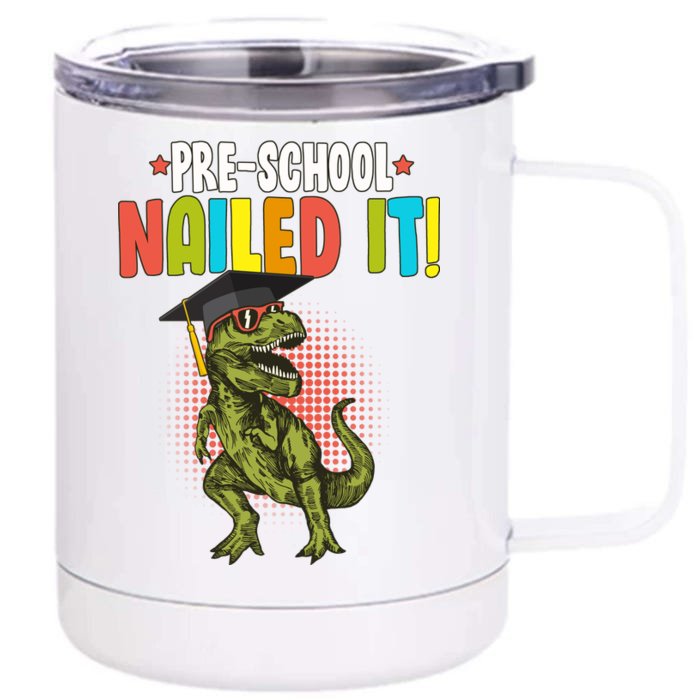 Pre-School Nailed it Front & Back 12oz Stainless Steel Tumbler Cup