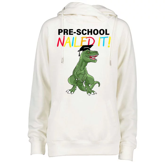 Pre-School Nailed It Dinosaur Womens Funnel Neck Pullover Hood