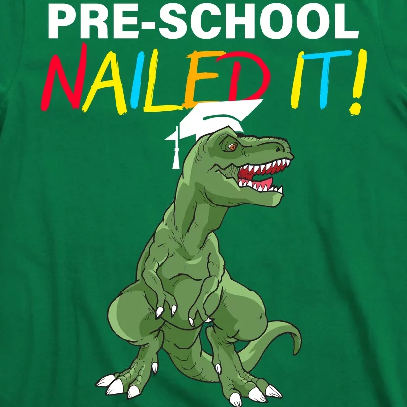 Pre-School Nailed It Dinosaur T-Shirt