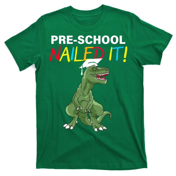 Pre-School Nailed It Dinosaur T-Shirt