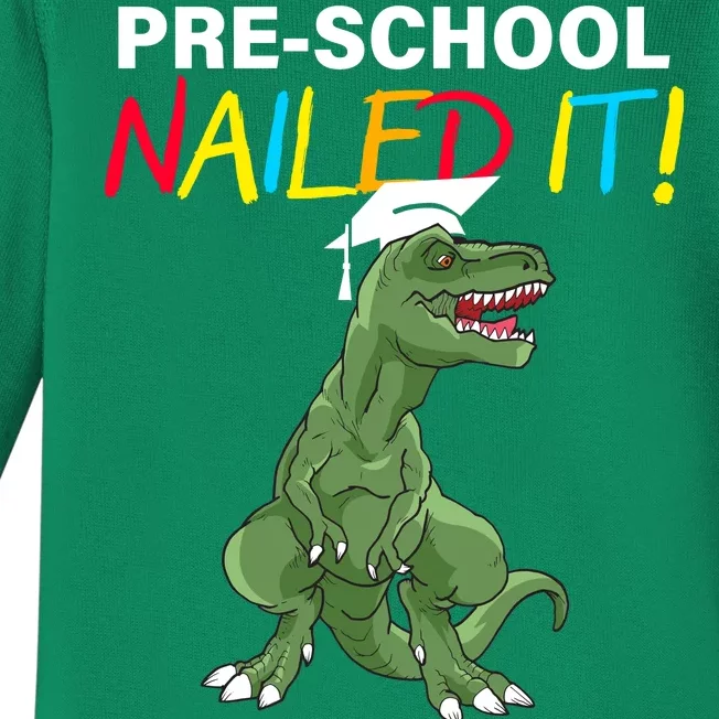 Pre-School Nailed It Dinosaur Baby Long Sleeve Bodysuit