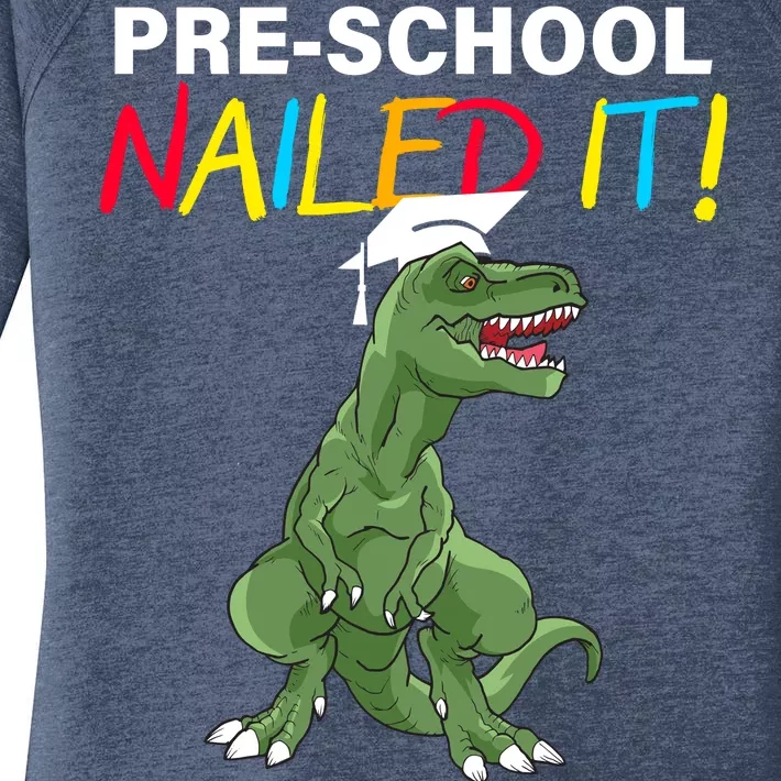 Pre-School Nailed It Dinosaur Women's Perfect Tri Tunic Long Sleeve Shirt