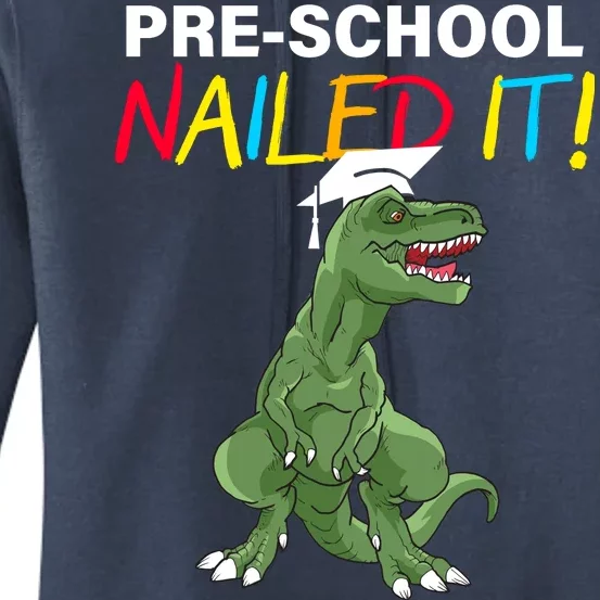 Pre-School Nailed It Dinosaur Women's Pullover Hoodie