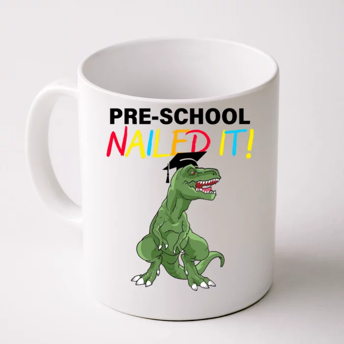 Pre-School Nailed It Dinosaur Front & Back Coffee Mug