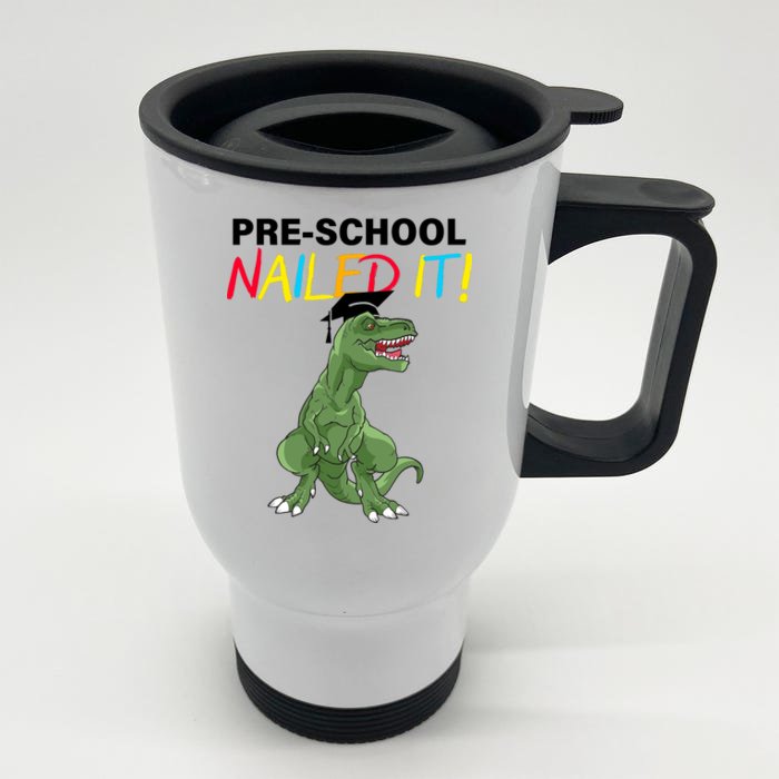 Pre-School Nailed It Dinosaur Front & Back Stainless Steel Travel Mug