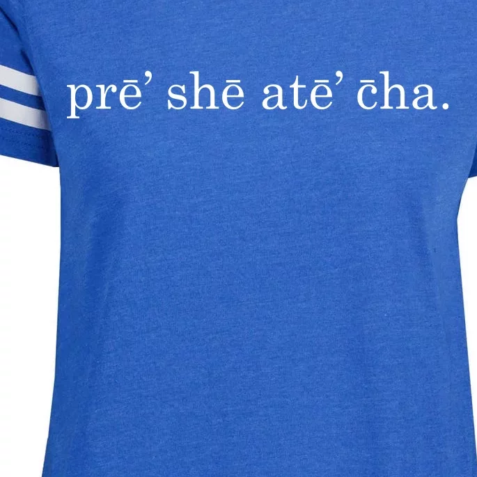 Pre She Ate Cha Presheatecha Enza Ladies Jersey Football T-Shirt