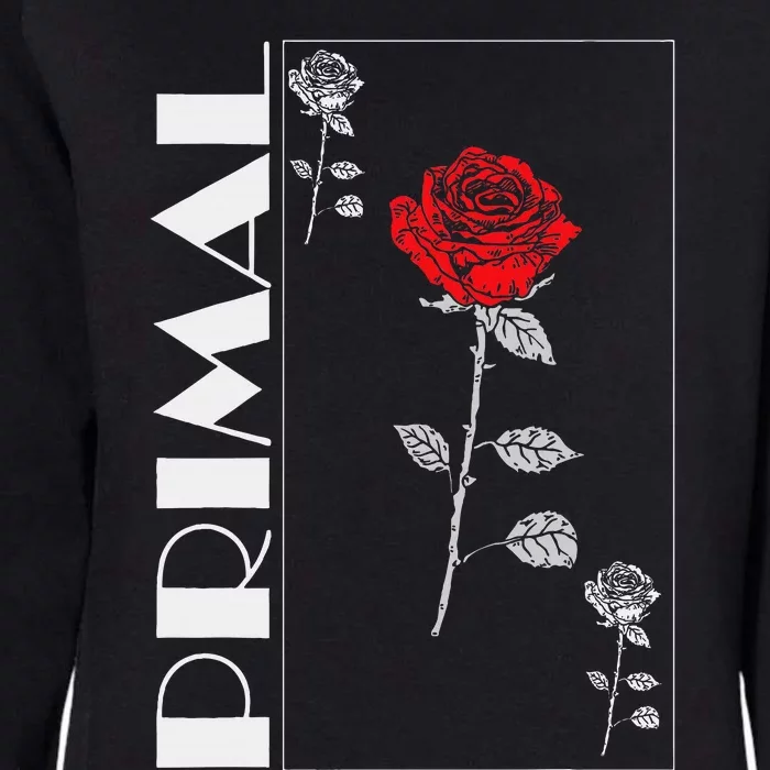 Primal Rose Empyre Floral Rose Flower Womens California Wash Sweatshirt