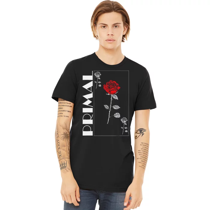 Primal Rose Empyre Floral Rose Flower Premium T-Shirt