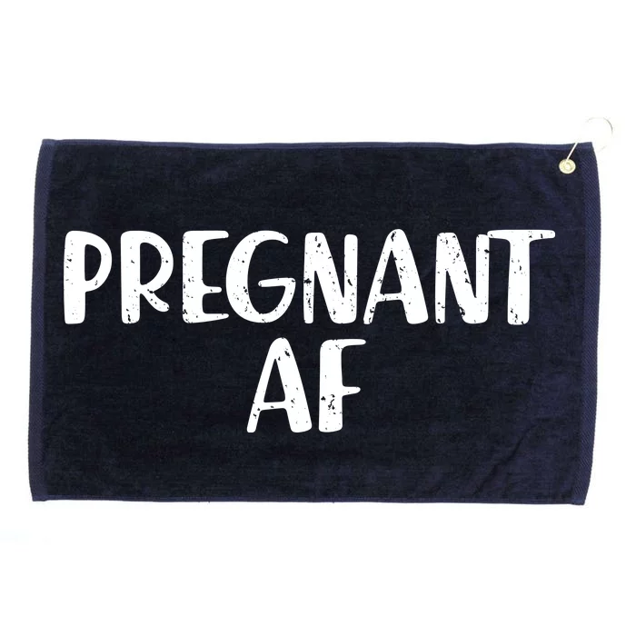 Pregnant AF Grommeted Golf Towel