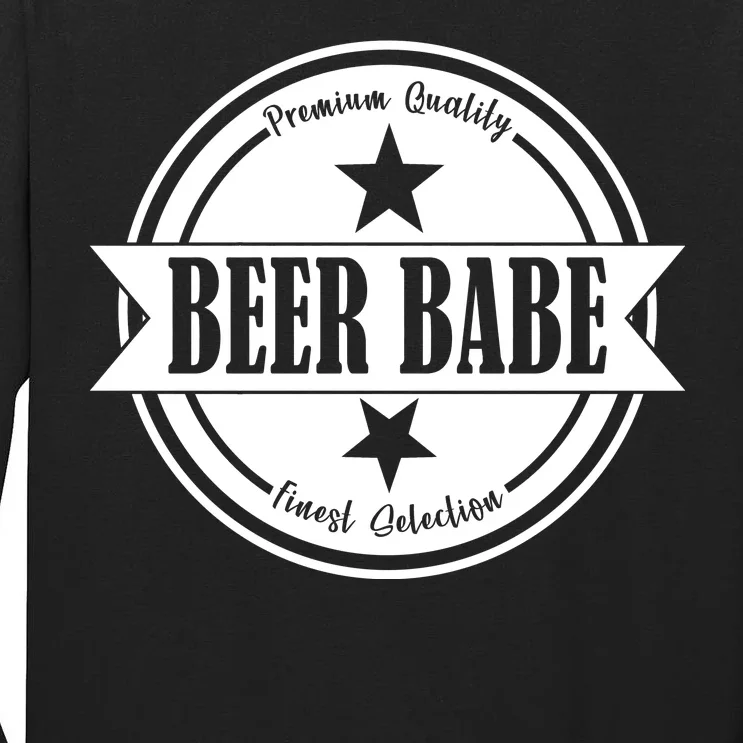 Premium Quality Beer Babe Finest Selection Tall Long Sleeve T-Shirt