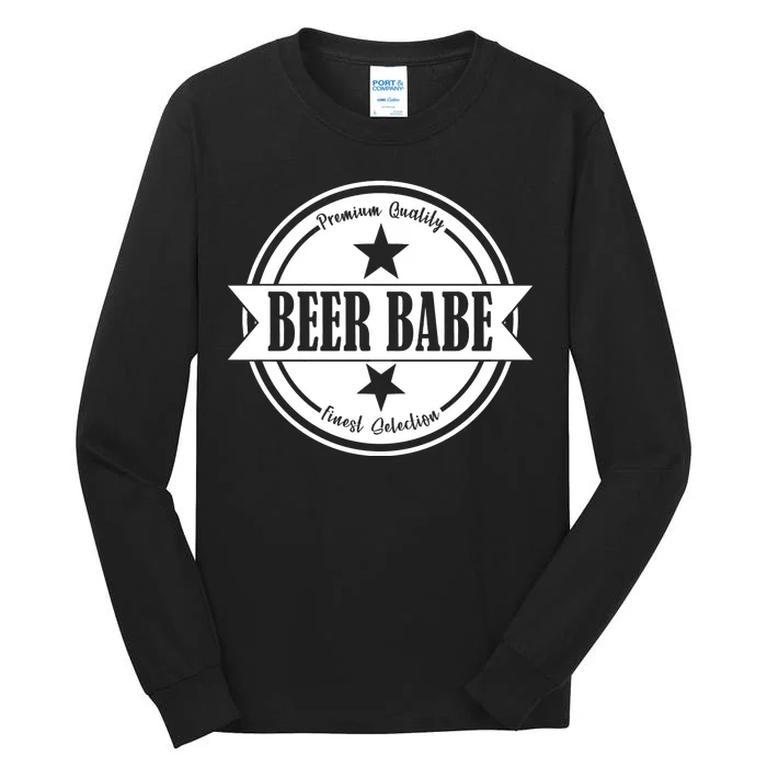 Premium Quality Beer Babe Finest Selection Tall Long Sleeve T-Shirt