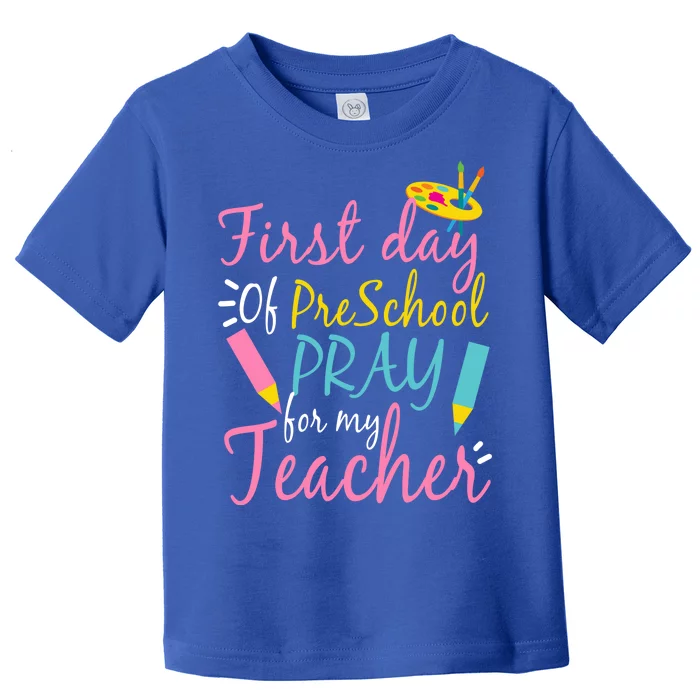 Preschool Pre K Pray For My Teacher Funny Toddler T-Shirt