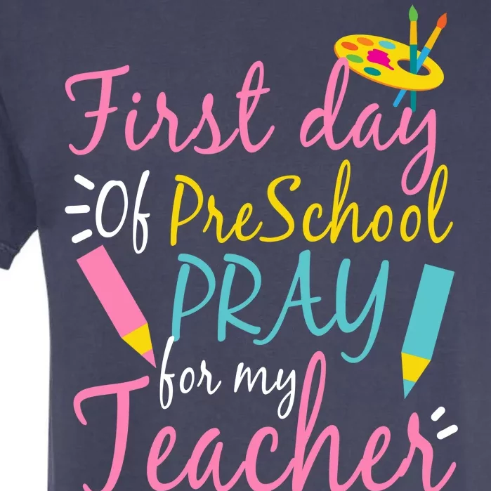 Preschool Pre K Pray For My Teacher Funny Garment-Dyed Heavyweight T-Shirt