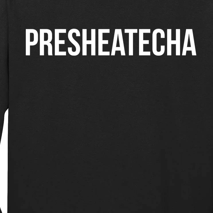 Presheatecha Long Sleeve Shirt