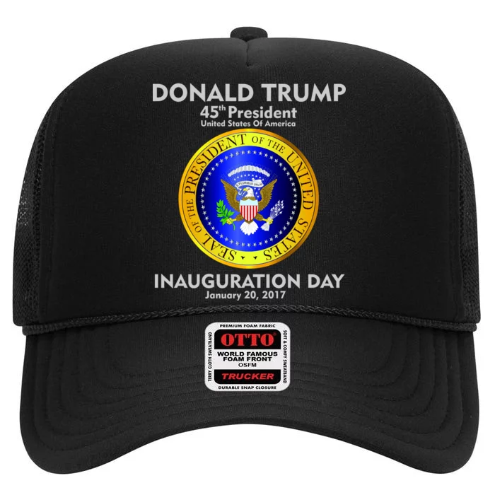 President Donald J. Trump Inauguration Day 2017 High Crown Mesh Trucker Hat