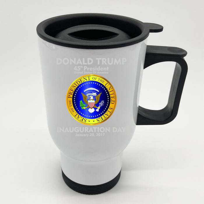 President Donald J. Trump Inauguration Day 2017 Front & Back Stainless Steel Travel Mug