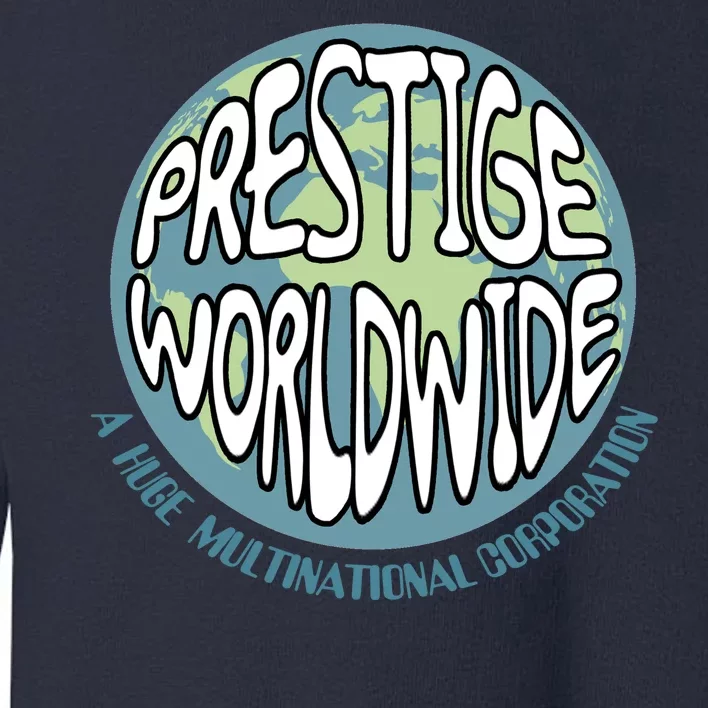 Prestige Worldwide Toddler Sweatshirt