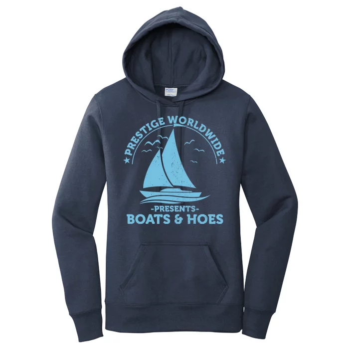 Prestige Worldwide Presents Boats & Hoes Women's Pullover Hoodie