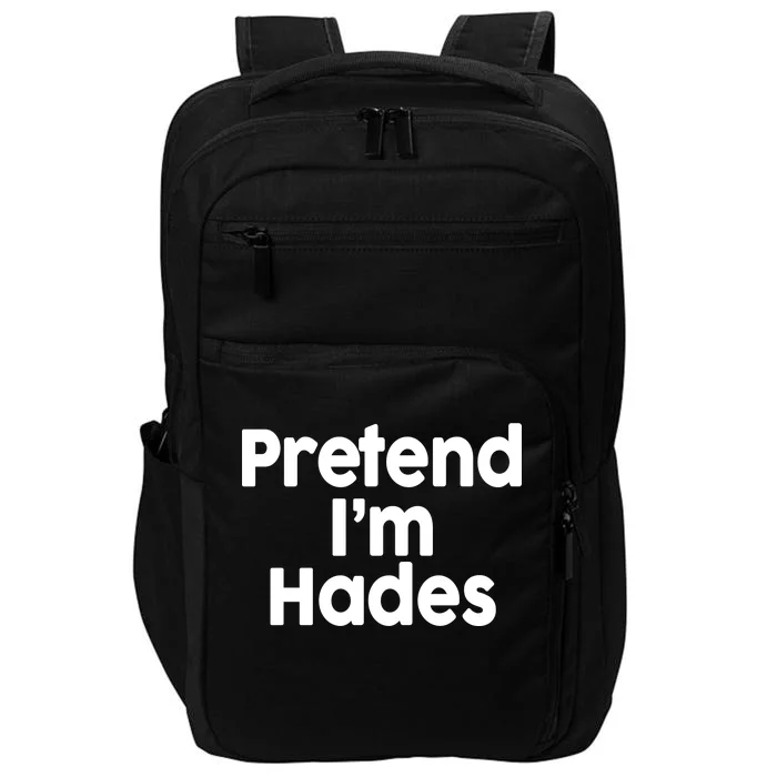 Pretend I'm Hades Impact Tech Backpack