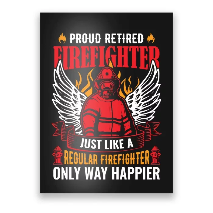 Proud Retired Firefighter Father's Day S Poster